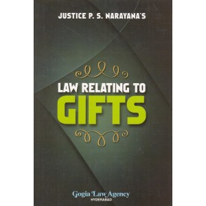 Gogia Law Agency's Law Relating to Gifts by P. S. Narayana [HB]